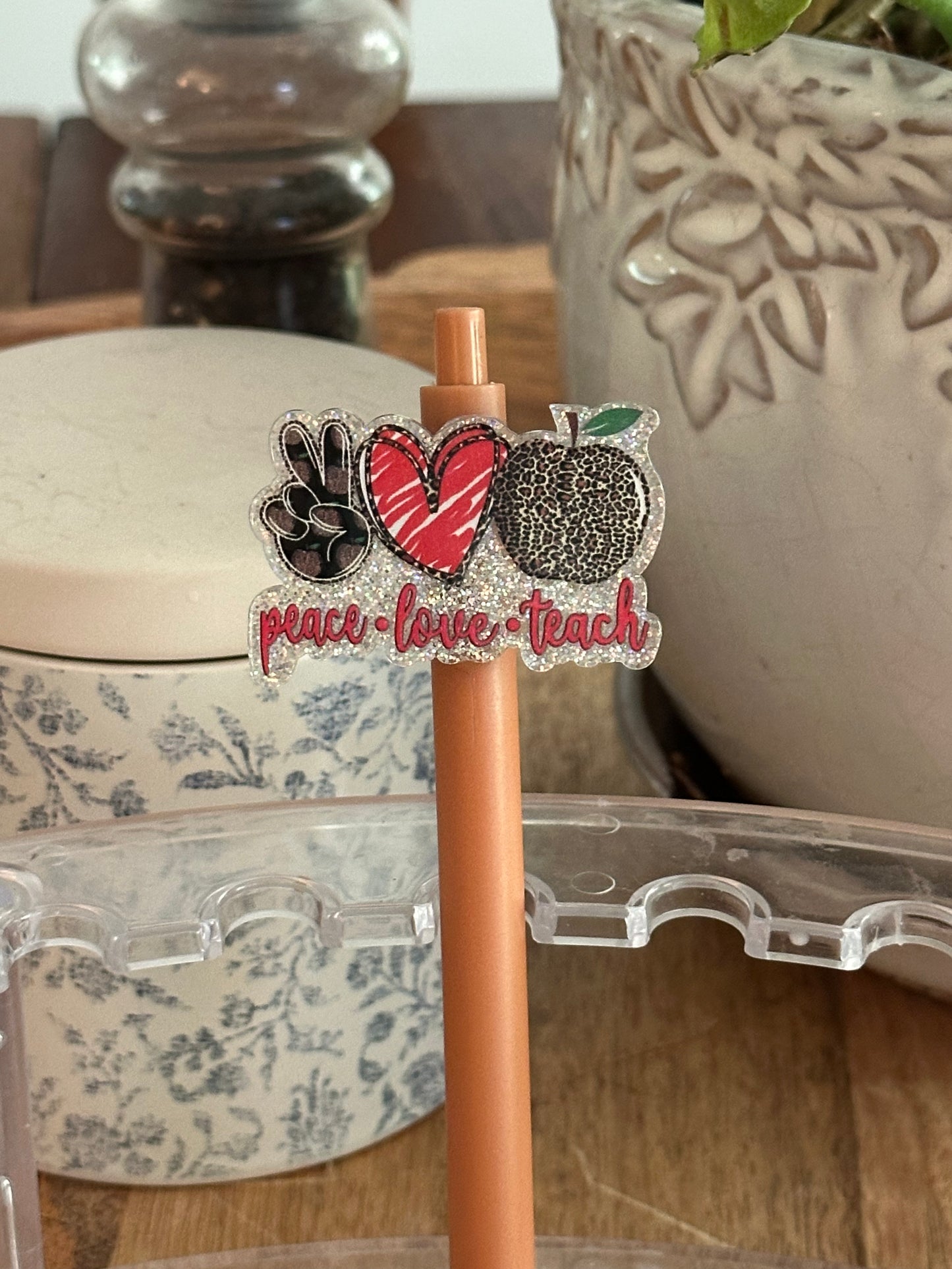 Peace Love Teach (Gel Pen)